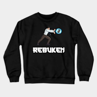 REBUKEN!! Crewneck Sweatshirt